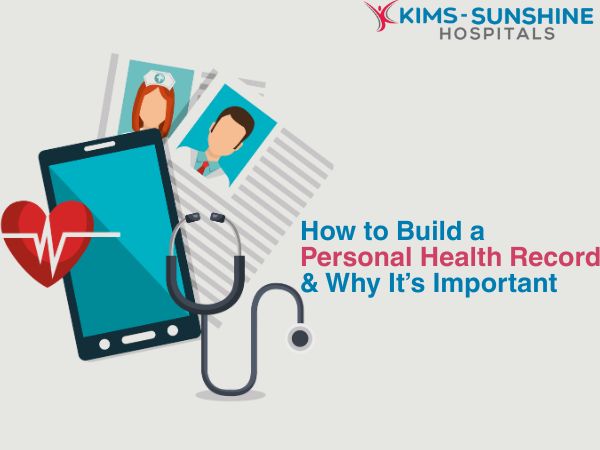 How to Build a Personal Health Record & Why It’s Important