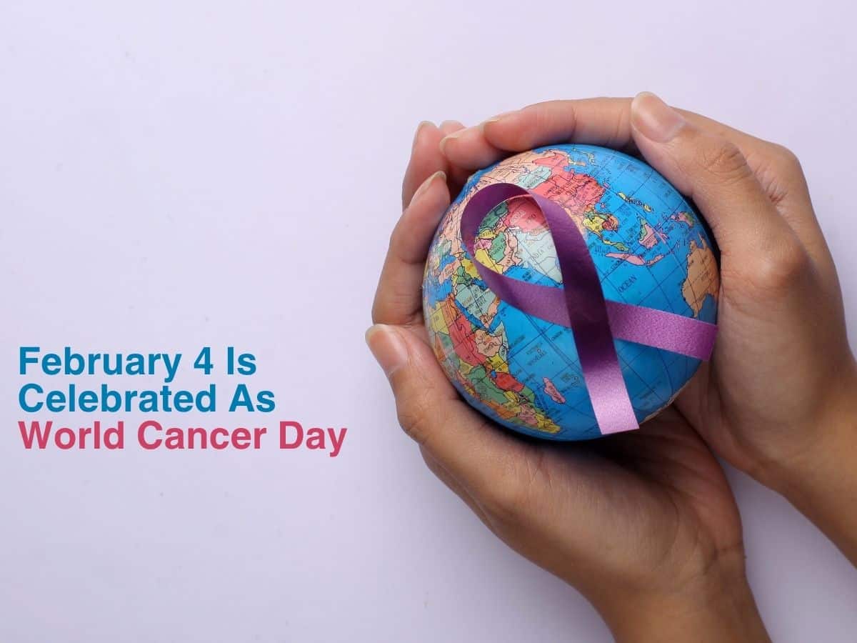 February 4 Is Celebrated As World Cancer Day