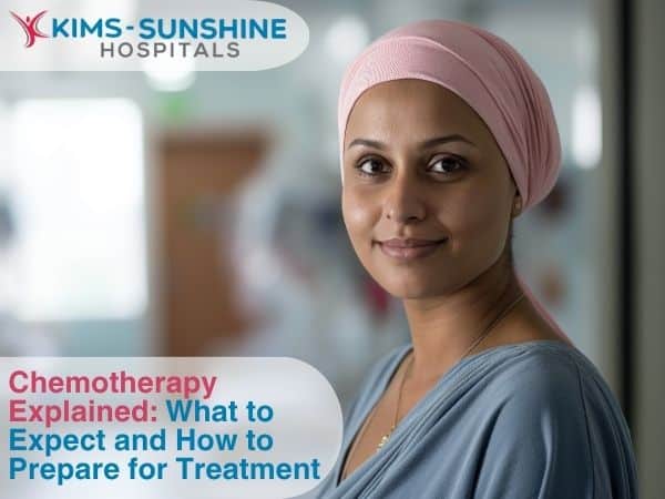 Chemotherapy Explained: What to Expect and How to Prepare for Treatment