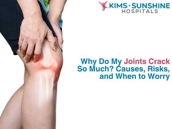 Why Do My Joints Crack So Much? Causes, Risks, and When to Worry