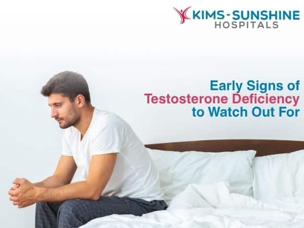 Early Signs of Testosterone Deficiency to Watch Out For