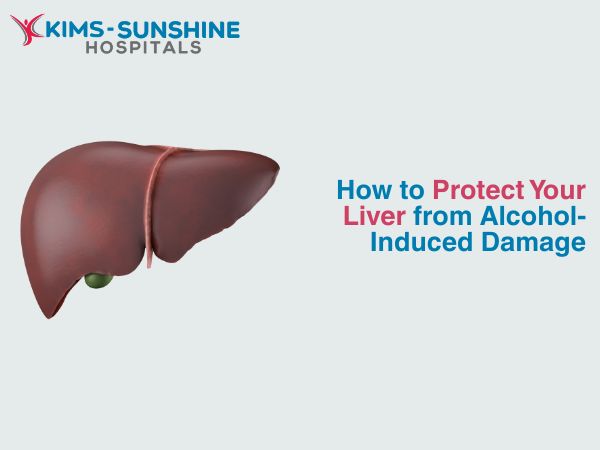 How to Protect Your Liver from Alcohol-Induced Damage