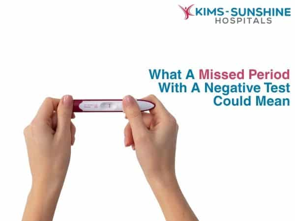 What A Missed Period With A Negative Test Could Mean