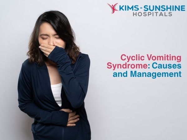 Cyclic Vomiting Syndrome: Causes and Management