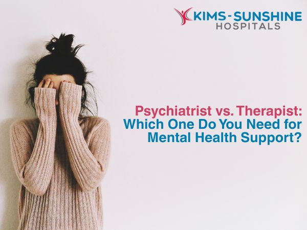 Psychiatrist vs. Therapist: Which One Do You Need for Mental Health Support?