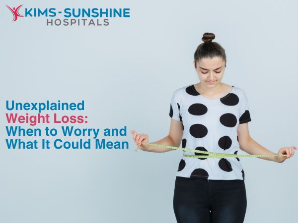 Unexplained Weight Loss: When to Worry and What it Could Mean