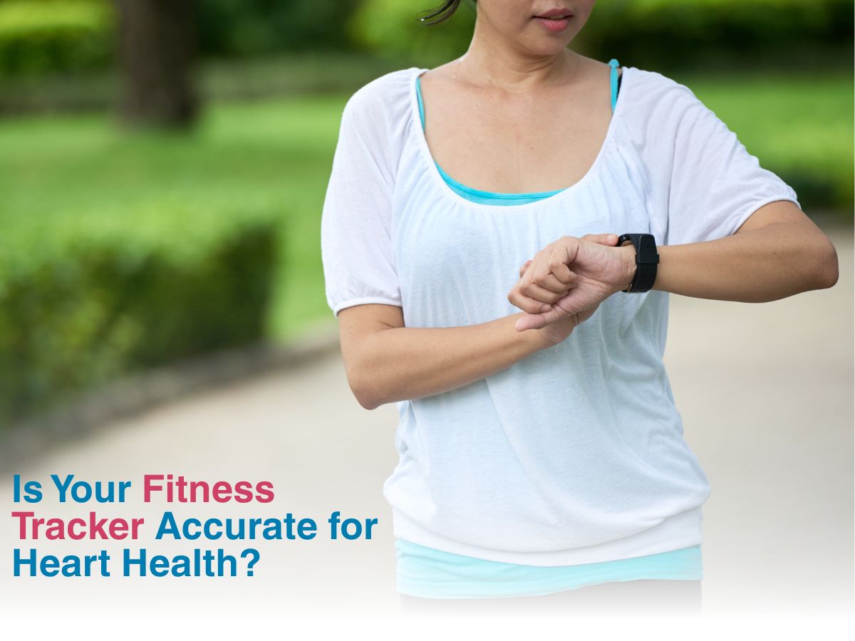 Is Your Fitness Tracker Accurate for Heart Health