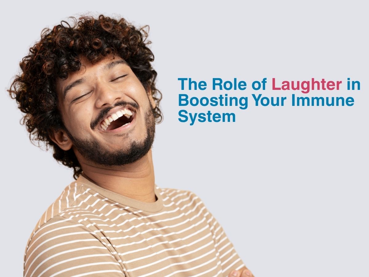 The Role of Laughter in Boosting Your Immune System