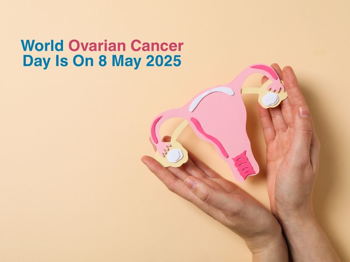 World Ovarian Cancer Day Is On 8 May 2025