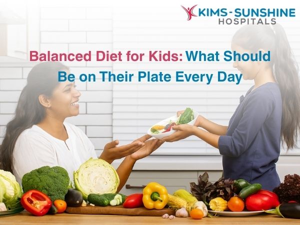 Aug-Balanced Diet for Kids_ What Should Be on Their Plate Every Day