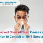 Blocked Nose All Year: Causes and When to Consult an ENT Specialist