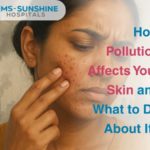 Aug-How Pollution Affects Your Skin and What to Do About It