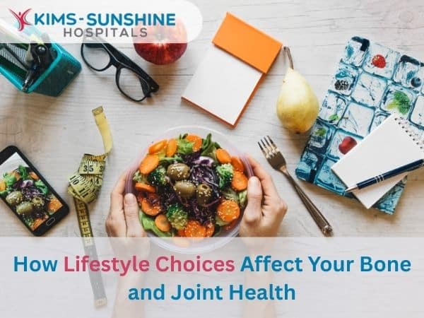 How Lifestyle Choices Affect Your Bone and Joint Health