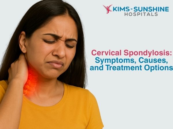 Cervical Spondylosis: Symptoms, Causes, and Treatment Options