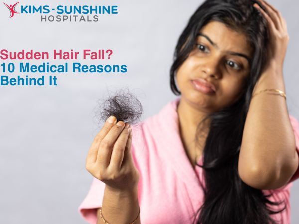 July-Thumbnail -Sudden Hair Fall_ 10 Medical Reasons Behind It