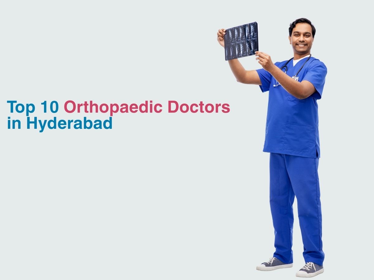 Top 10 Orthopaedic Doctors in Hyderabad 