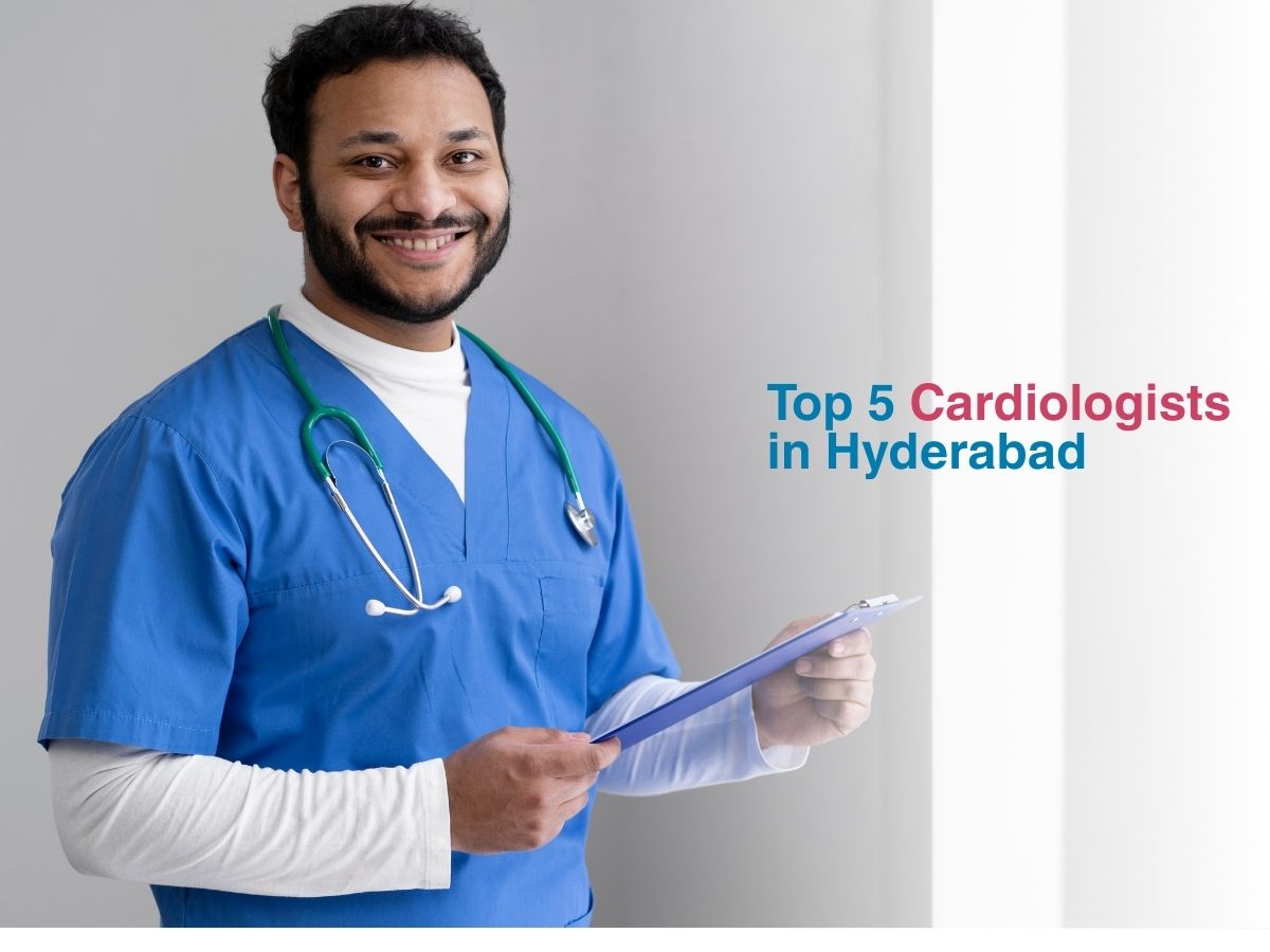 July - Top 5 Cardiologists in Hyderabad