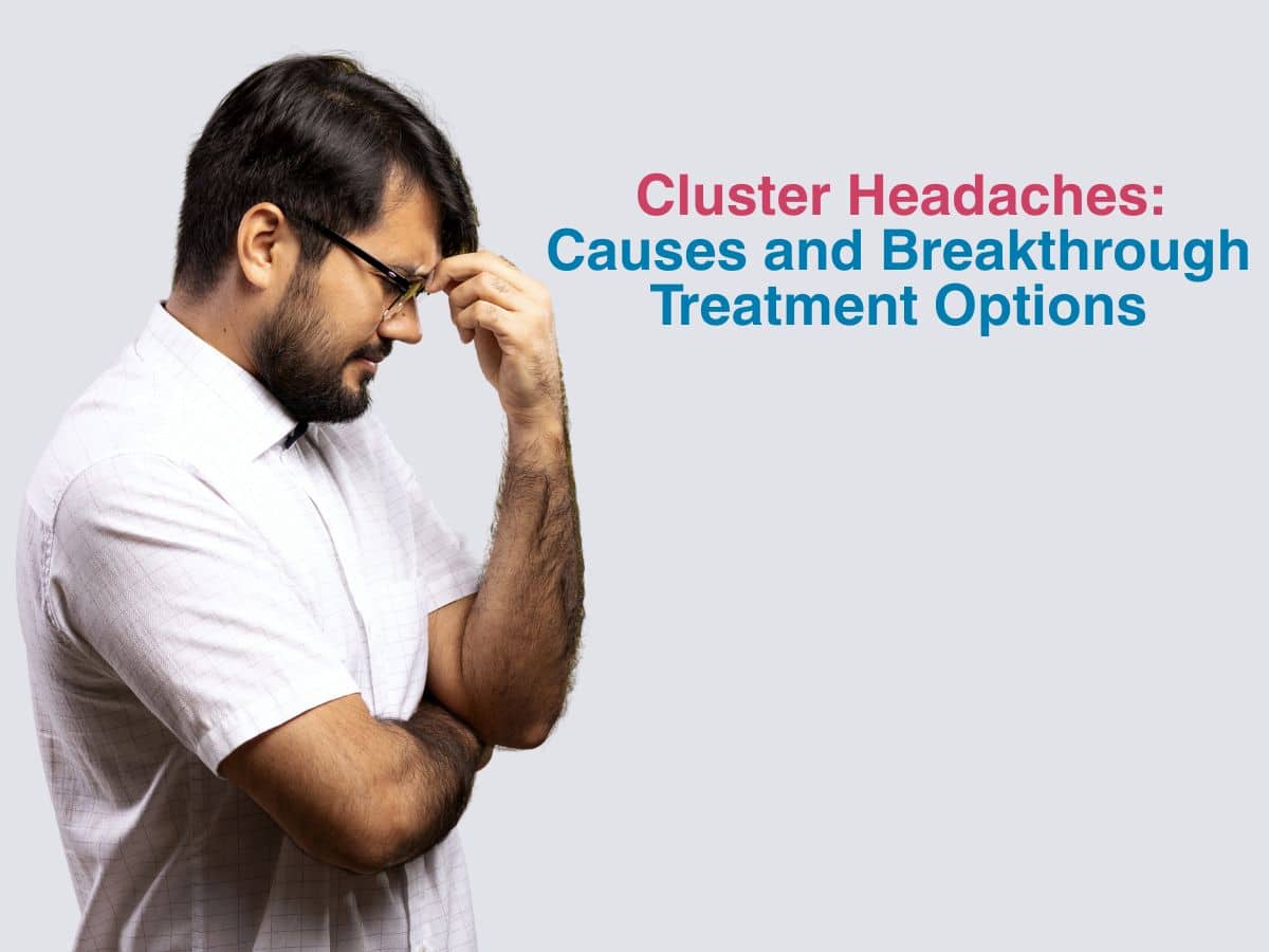 June -Cluster Headaches_ Causes and Breakthrough Treatment Options