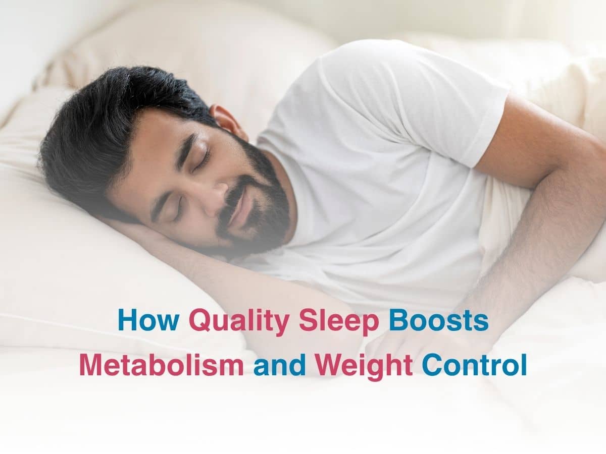 How Quality Sleep Boosts Metabolism and Weight Control