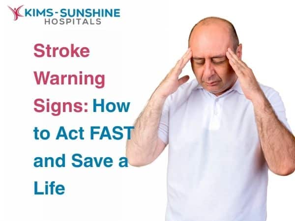 Stroke Warning Signs: How To Act Fast And Save A Life