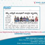 13 Hour Hybrid Aortic Surgery Saves 58 Year Old Man's Life at KIMS-SUNSHINE Hospitals