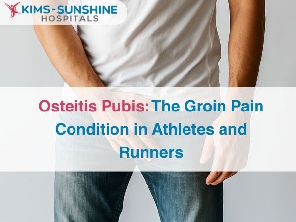 Osteitis Pubis: The Groin Pain Condition in Athletes and Runners