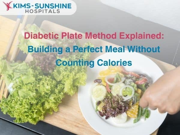 Diabetic Plate Method Explained: Building a Perfect Meal Without Counting Calories