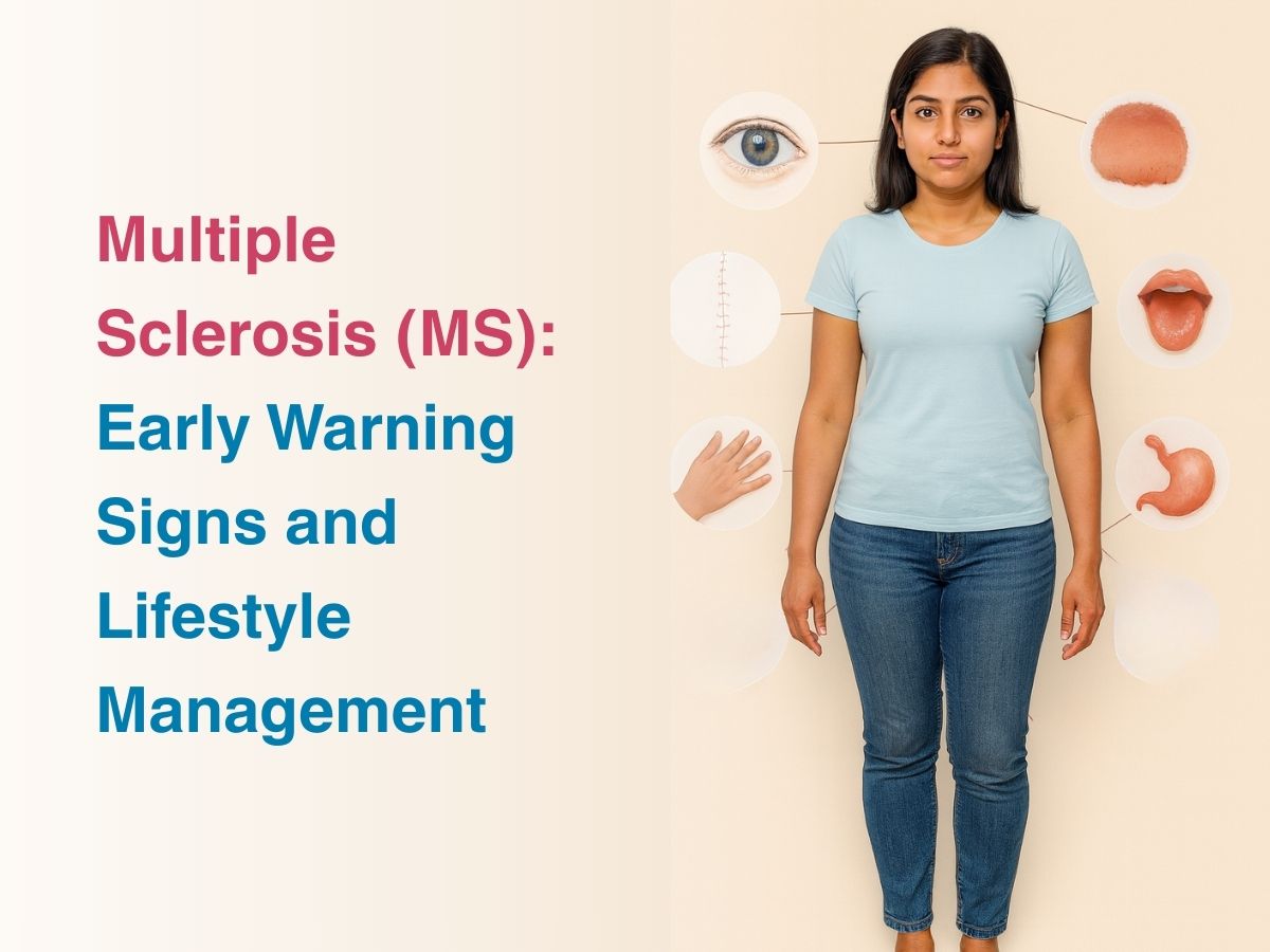 Multiple Sclerosis (MS): Early Warning Signs and Lifestyle Management