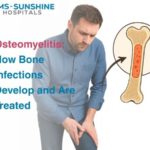 Osteomyelitis: How Bone Infections Develop and Are Treated