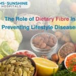 The Role of Dietary Fibre in Preventing Lifestyle Diseases