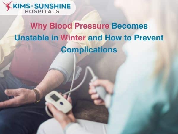 Why Blood Pressure Becomes Unstable in Winter and How to Prevent Complications
