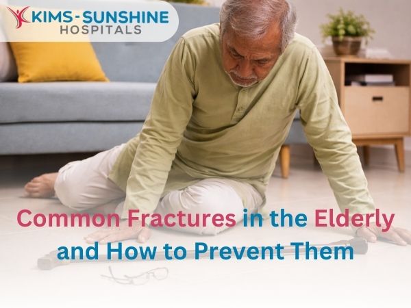 Common Fractures in the Elderly and How to Prevent Them