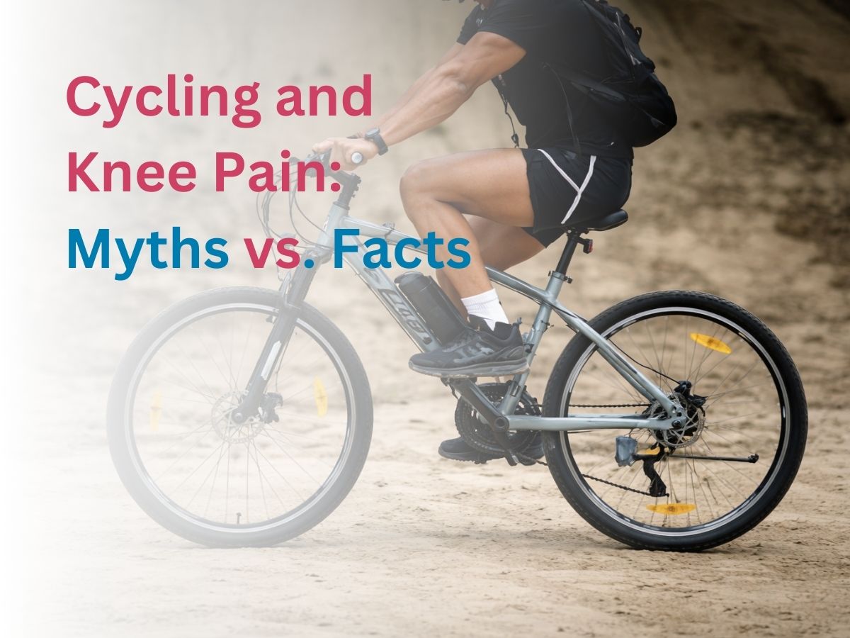 Cycling and Knee Pain_ Myths vs Facts - Multispeciality Hospital Cycling and Knee Pain: Myths vs. Facts