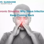 Chronic Sinusitis: Why Sinus Infections Keep Coming Back