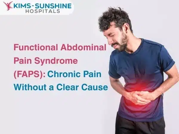 Functional Abdominal Pain Syndrome (FAPS): Chronic Pain Without a Clear Cause