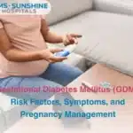 Gestational Diabetes Mellitus (GDM): Risk Factors, Symptoms, and Pregnancy Management