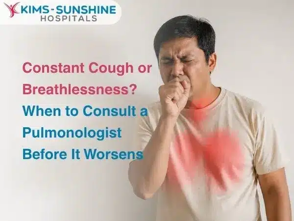 Constant Cough or Breathlessness_ When to Consult a Pulmonologist Before It Worsens