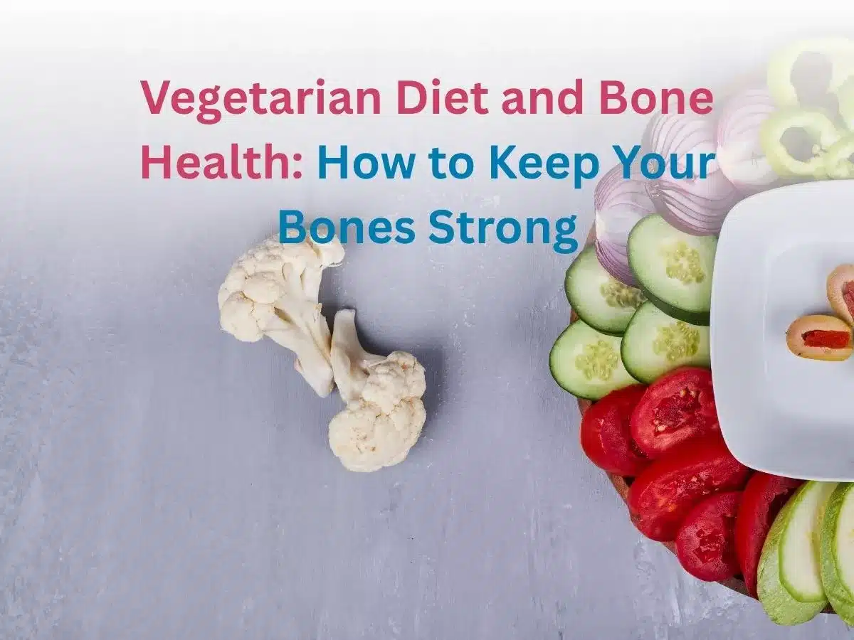 img-20260522-wa0000-6a0fd37dda239 - Multispeciality Hospital Vegetarian Diet and Bone Health: How to Keep Your Bones Strong