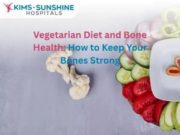 Vegetarian Diet and Bone Health: How to Keep Your Bones Strong