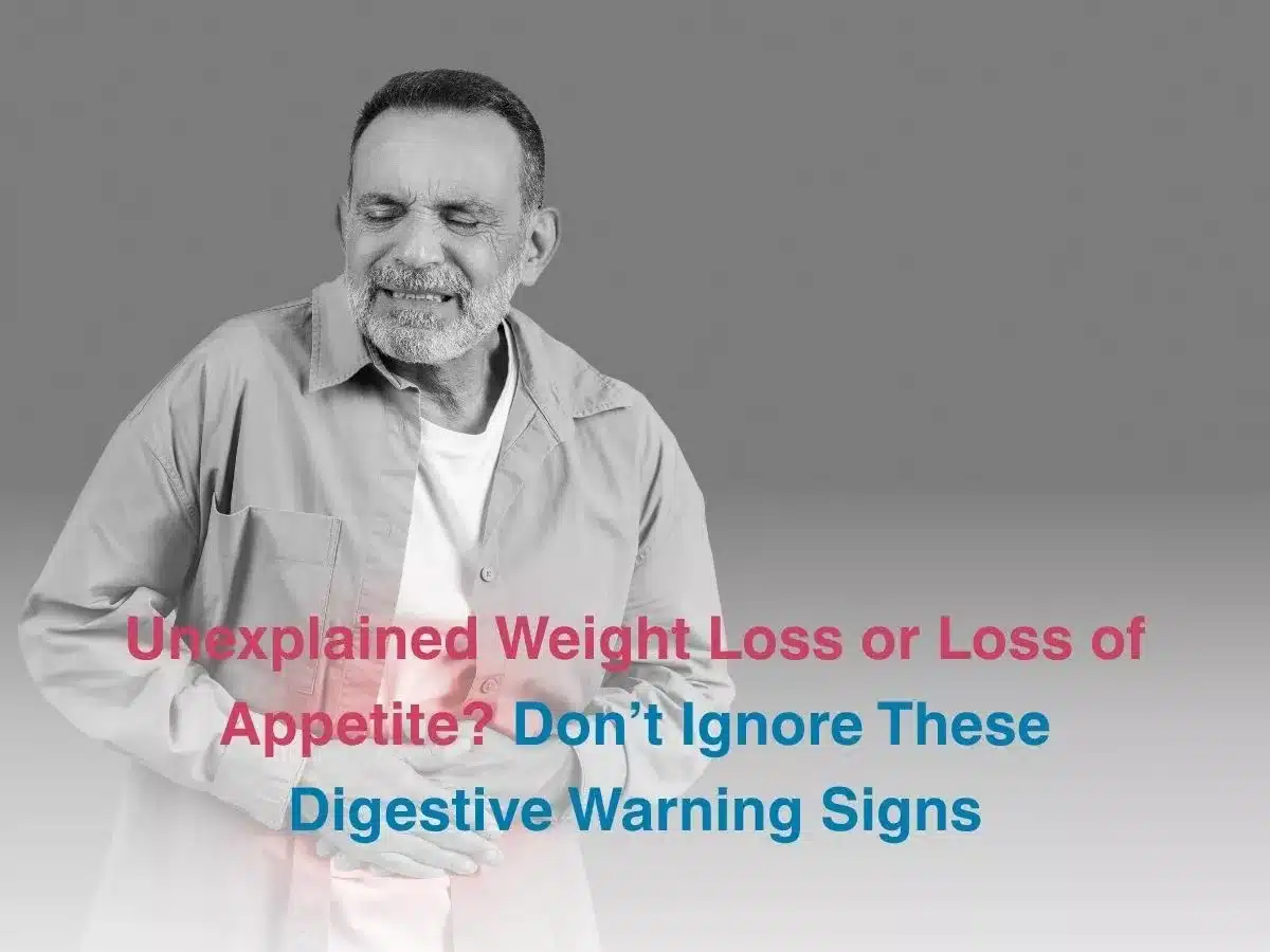 Older man clutching his abdomen banner reads Unexplained Weight Loss or Loss of Appetite Dont Ignore These Digestive Warning Signs
