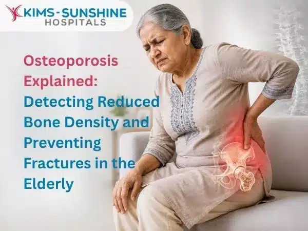Osteoporosis Explained: Detecting Reduced Bone Density and Preventing Fractures in the Elderly