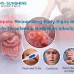 Sepsis: Recognizing Early Signs of a Life-Threatening Bodywide Infection