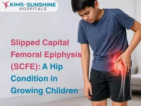 Slipped Capital Femoral Epiphysis (SCFE): A Hip Condition in Growing Children