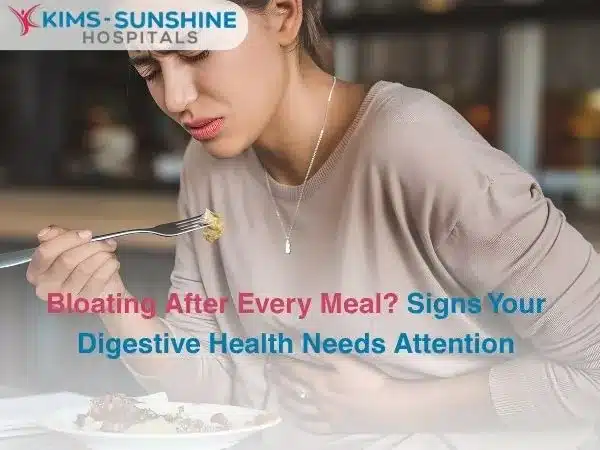 Bloating After Every Meal Signs Your Digestive Health Needs Attention