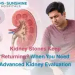 Kidney Stones Keep Returning  When You Need Advanced Kidney Evaluation