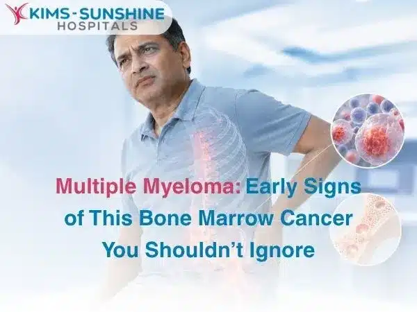 Multiple Myeloma  Early Signs of This Bone Marrow Cancer You Shouldnt Ignore
